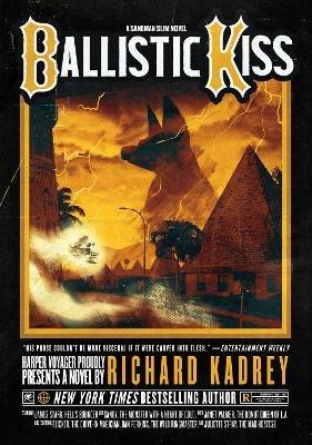 Ballistic Kiss: A Sandman Slim Novel - Richard Kadrey - cover