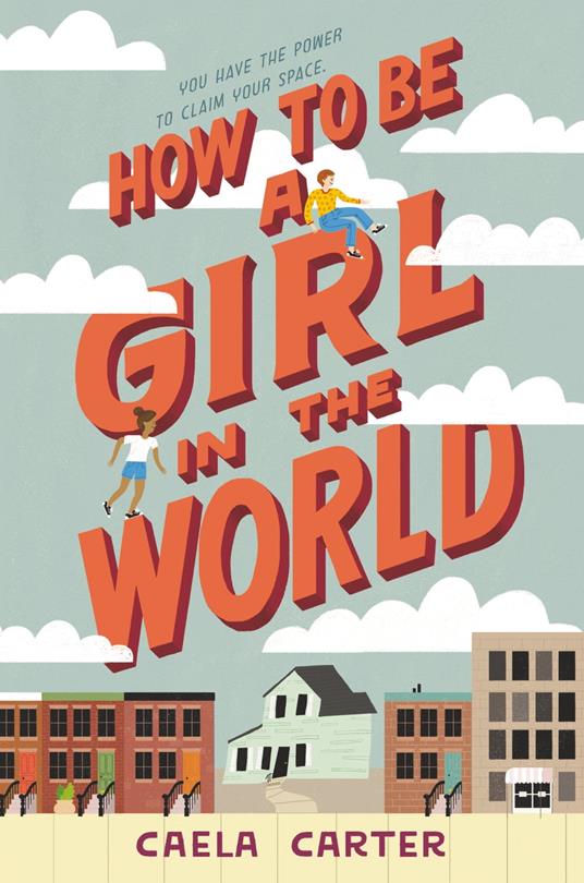 How to Be a Girl in the World - Caela Carter - ebook