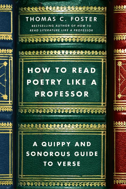 How to Read Poetry Like a Professor