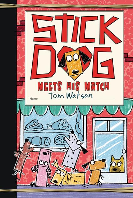 Stick Dog Meets His Match - Tom Watson - ebook