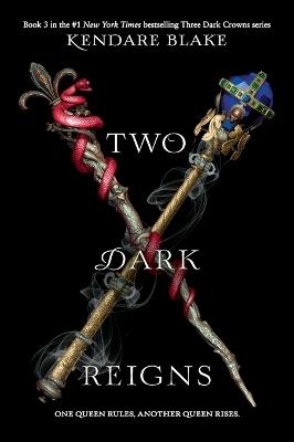 Two Dark Reigns - Kendare Blake - cover