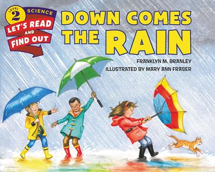 Down Comes the Rain - Franklyn M. Branley,Mary Ann Fraser - ebook