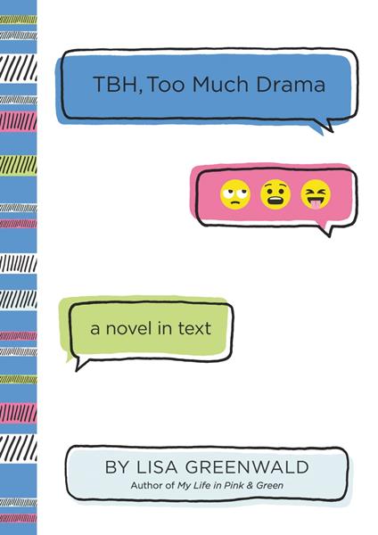 TBH #3: TBH, Too Much Drama - Lisa Greenwald - ebook