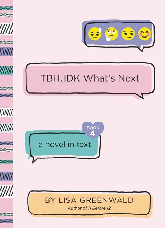 TBH #4: TBH, IDK What's Next - Lisa Greenwald - ebook