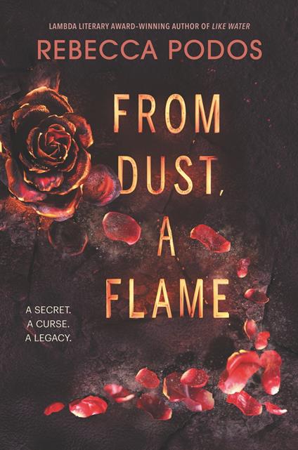 From Dust, a Flame - Rebecca Podos - ebook
