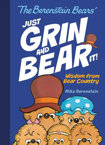 The Berenstain Bears Just Grin and Bear It! - Mike Berenstain - ebook