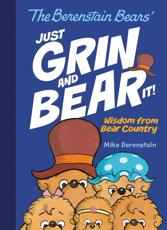The Berenstain Bears Just Grin and Bear It! - Mike Berenstain - ebook