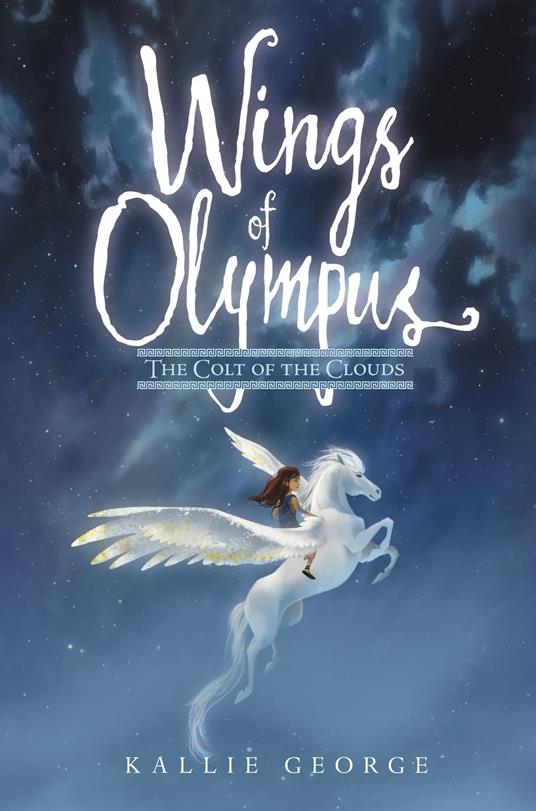 Wings of Olympus: The Colt of the Clouds - Kallie George,Celia Krampien - ebook