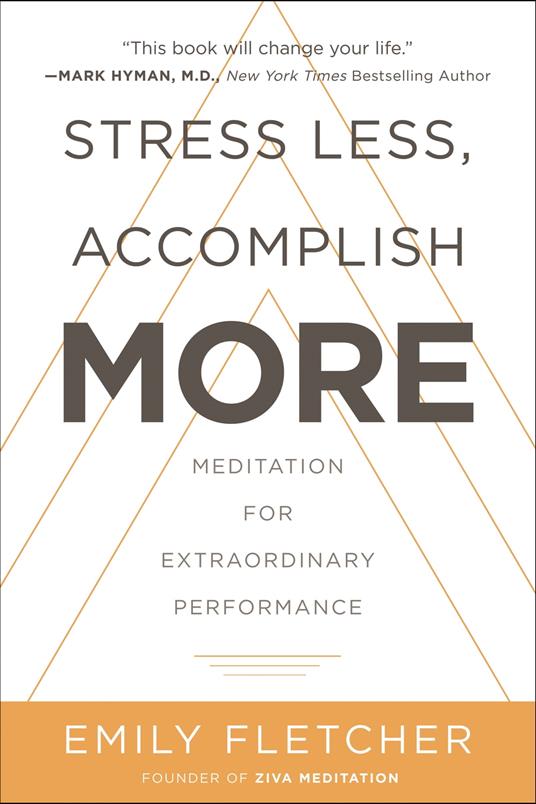 Stress Less, Accomplish More