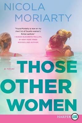 Those Other Women - Nicola Moriarty - cover