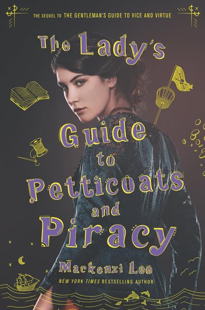 The Lady's Guide to Petticoats and Piracy - Mackenzi Lee - ebook