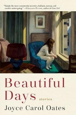 Beautiful Days: Stories - Joyce Carol Oates - cover
