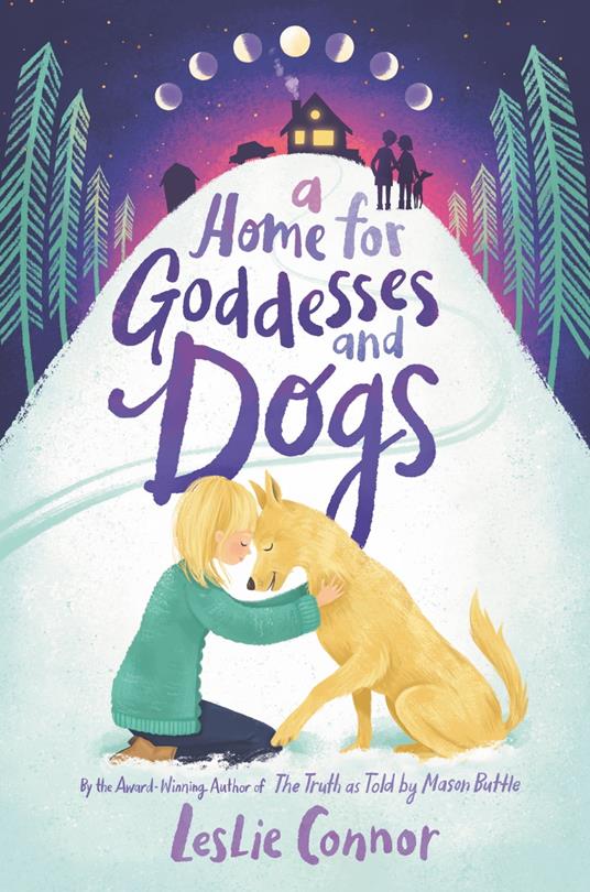 A Home for Goddesses and Dogs - Leslie Connor - ebook
