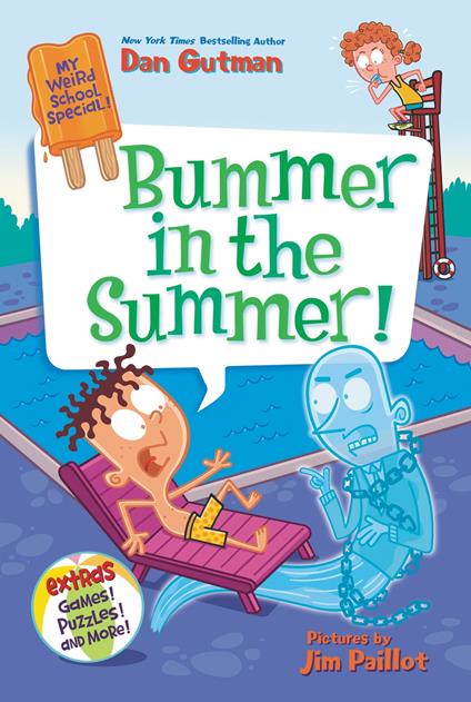My Weird School Special: Bummer in the Summer! - Dan Gutman,Jim Paillot - ebook
