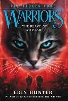 Warriors: The Broken Code #5: The Place of No Stars - Erin Hunter - cover