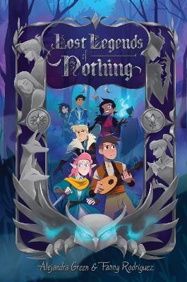 Lost Legends of Nothing - Alejandra Green,Fanny Rodriguez - cover