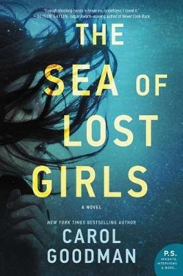 The Sea of Lost Girls: A Novel - Carol Goodman - cover