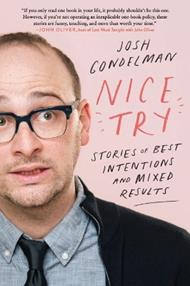 Nice Try: Stories of Best Intentions and Mixed Results