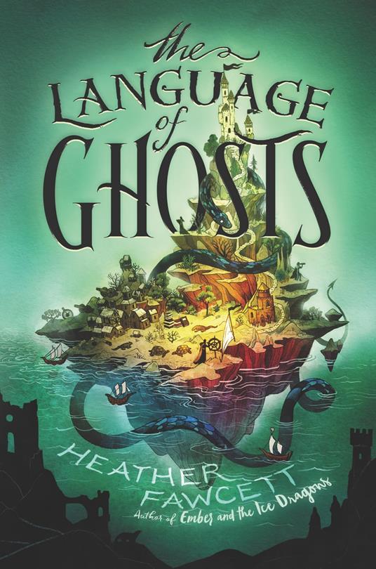 The Language of Ghosts - Heather Fawcett - ebook