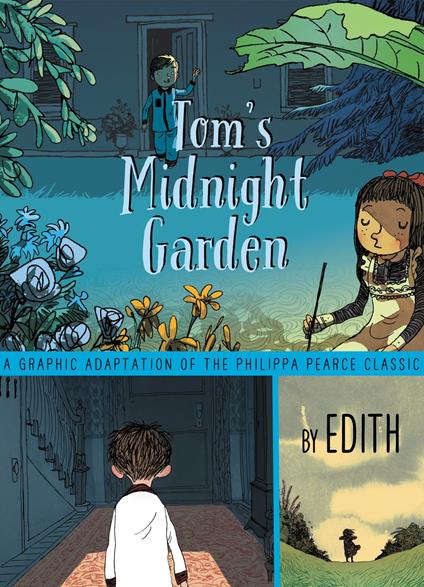 Tom's Midnight Garden Graphic Novel - Philippa Pearce,Edith - ebook