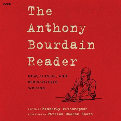 The Anthony Bourdain Reader