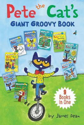 Pete the Cat's Giant Groovy Book: 9 I Can Reads in 1 Book - James Dean - cover