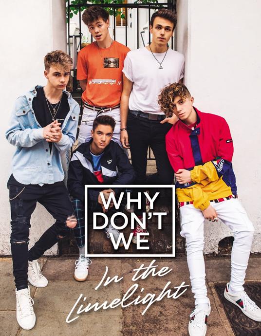 Why Don't We: In the Limelight - Why Don't We - ebook