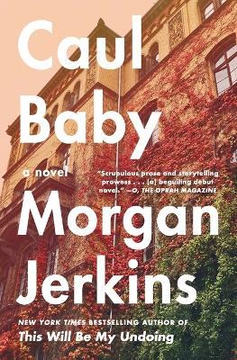 Caul Baby: A Novel - Morgan Jerkins - cover