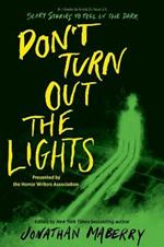 Don’t Turn Out the Lights: A Tribute to Alvin Schwartz's Scary Stories to Tell in the Dark