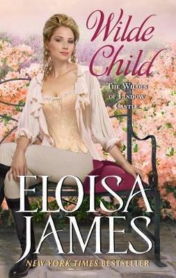 Wilde Child: Wildes of Lindow Castle - Eloisa James - cover