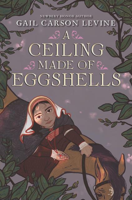 A Ceiling Made of Eggshells - Gail Carson Levine - ebook