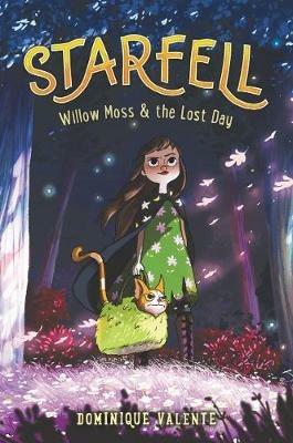 Starfell: Willow Moss & the Lost Day - Dominique Valente - cover