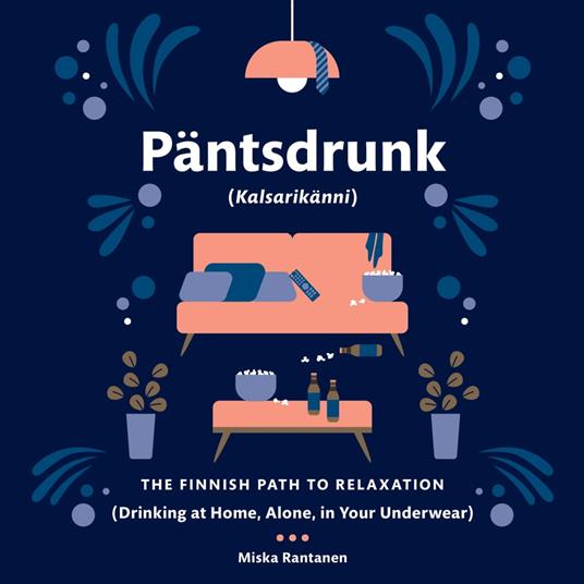 Pantsdrunk: Kalsarikanni