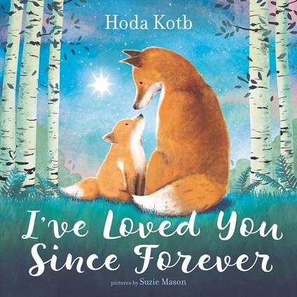 I've Loved You Since Forever - Hoda Kotb,Suzie Mason - ebook