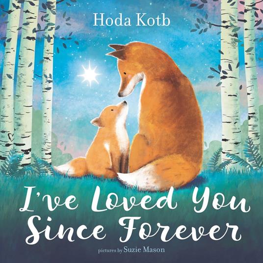 I've Loved You Since Forever - Hoda Kotb,Suzie Mason - ebook