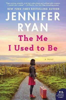 The Me I Used to Be: A Novel - Jennifer Ryan - cover