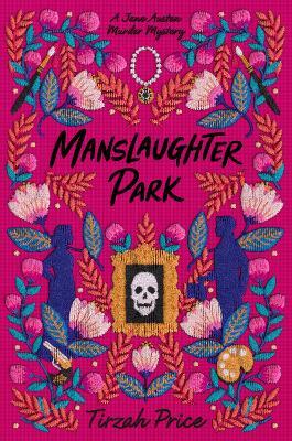 Manslaughter Park - Tirzah Price - cover
