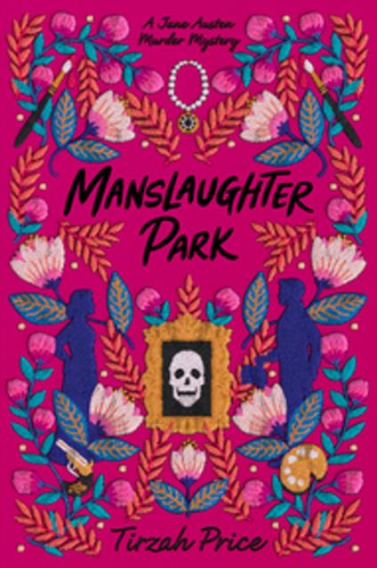 Manslaughter Park - Tirzah Price - ebook