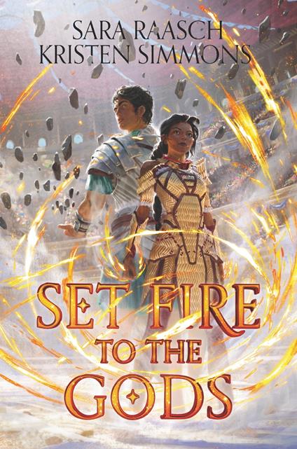 Set Fire to the Gods - Sara Raasch,Kristen Simmons - ebook