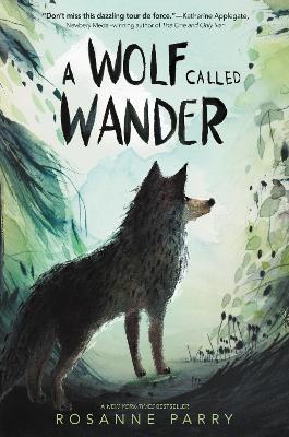 A Wolf Called Wander - Rosanne Parry - cover