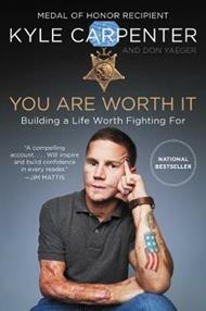 You Are Worth It: Building a Life Worth Fighting For