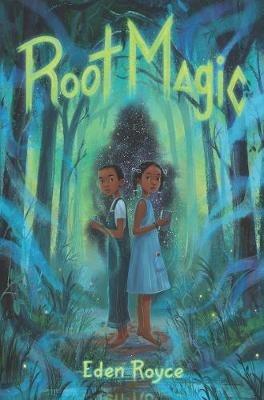 Root Magic - Eden Royce - cover