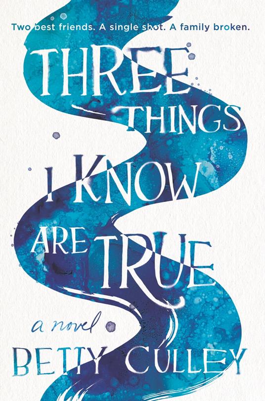 Three Things I Know Are True - Betty Culley - ebook