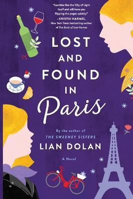 Lost and Found in Paris: A Novel - Lian Dolan - cover