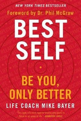 Best Self: Be You, Only Better - Mike Bayer - cover