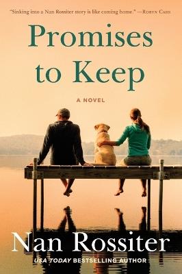 Promises To Keep: A Novel - Nan Rossiter - cover