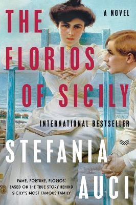 Florios of Sicily, The: A Novel - Stefania Auci - cover