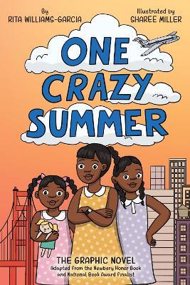 One Crazy Summer: The Graphic Novel - Rita Williams-Garcia - cover