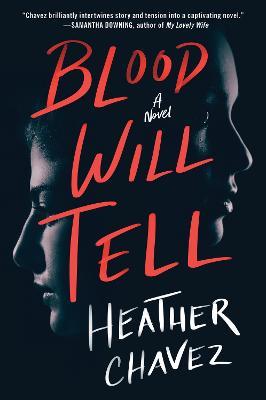 Blood Will Tell - Heather Chavez - cover