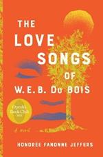 The Love Songs of W.E.B. Du Bois: An Oprah's Book Club Pick